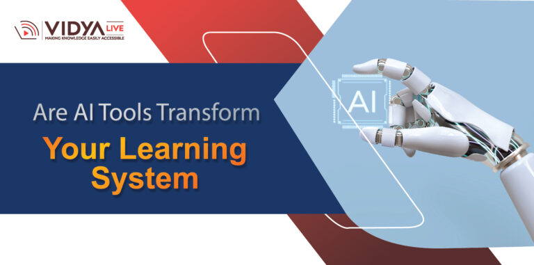 Are AI Tools Transform Your Learning System