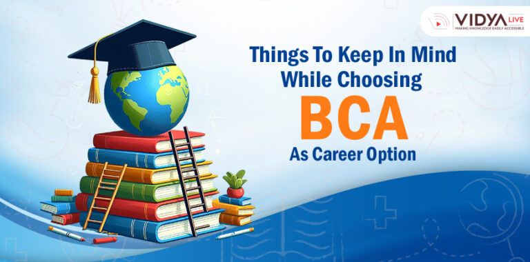 Things To Know Before Choosing BCA As Career Options