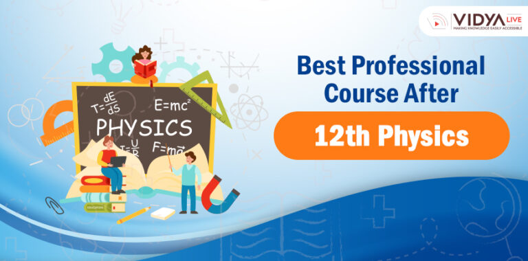 Best Professional Courses After 12th with Physics