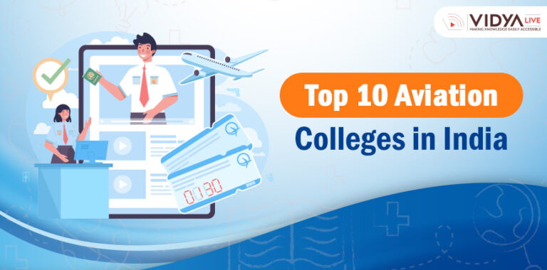 Top 10 Aviation Colleges in India: Fees, Courses, Admission, Placements, NIRF, and NAAC Rankings