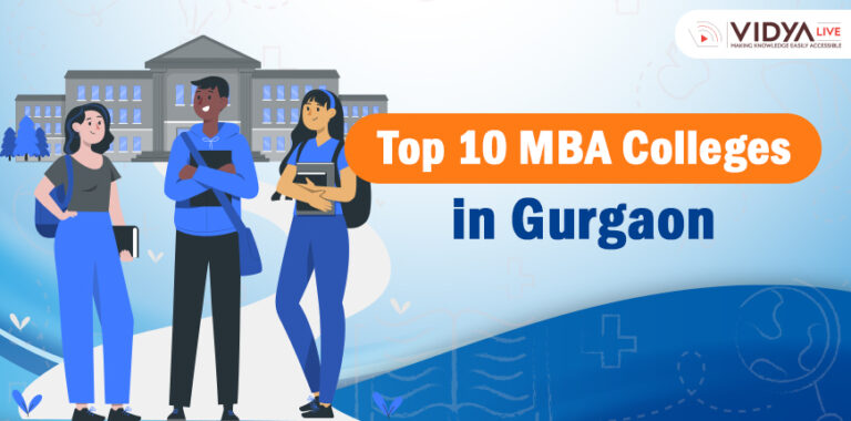 Best 10 MBA Colleges in Gurgaon – NIRF Ranking, Fees, and Placements