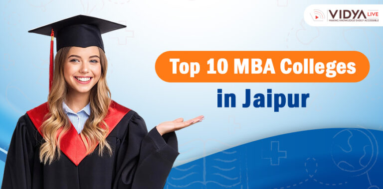 Top 10 MBA Colleges in Jaipur : According to NIRF Ranking