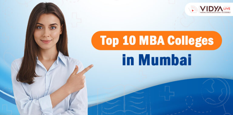 Top 10 MBA Colleges in Mumbai – As Per NIRF Ranking, Fees, Placements, NAAC Rankings