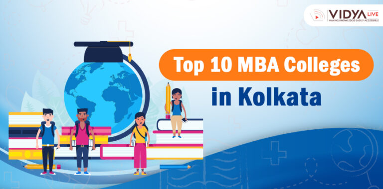 Top 10 MBA Colleges in Kolkata : As Per NIRF Ranking, Fees, Placements