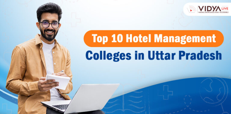 Top 10 Hotel Management Colleges in Uttar Pradesh